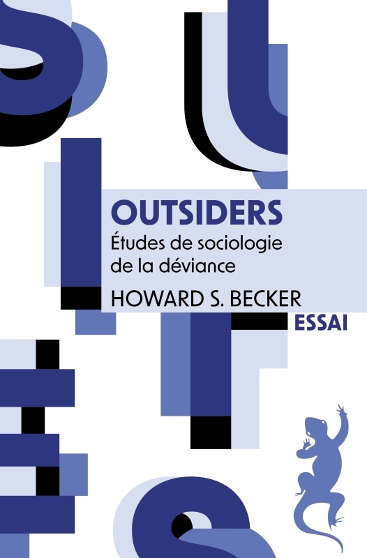 OUTSIDERS. ETUDES DE SOCIOLOGIE DE LA DEVIANCE - Howard S. Becker - METAILIE