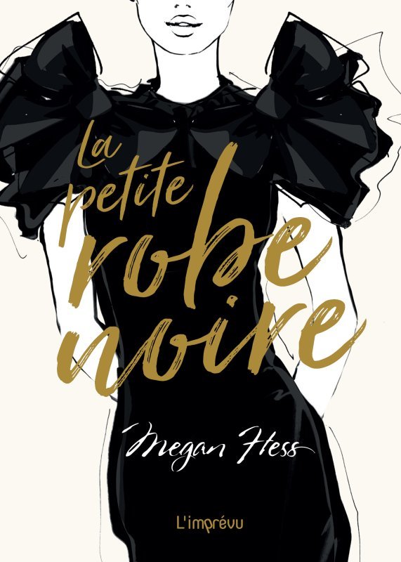 LA PETITE ROBE NOIRE - Megan Hess - L IMPREVU