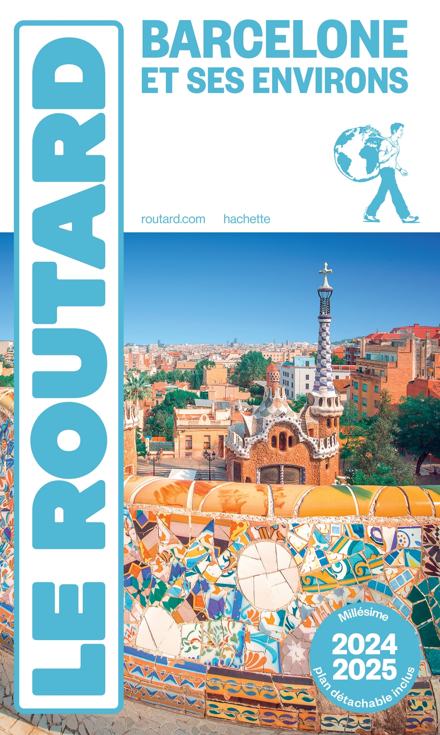 GUIDE DU ROUTARD BARCELONE 2024/25 -   - HACHETTE TOURI