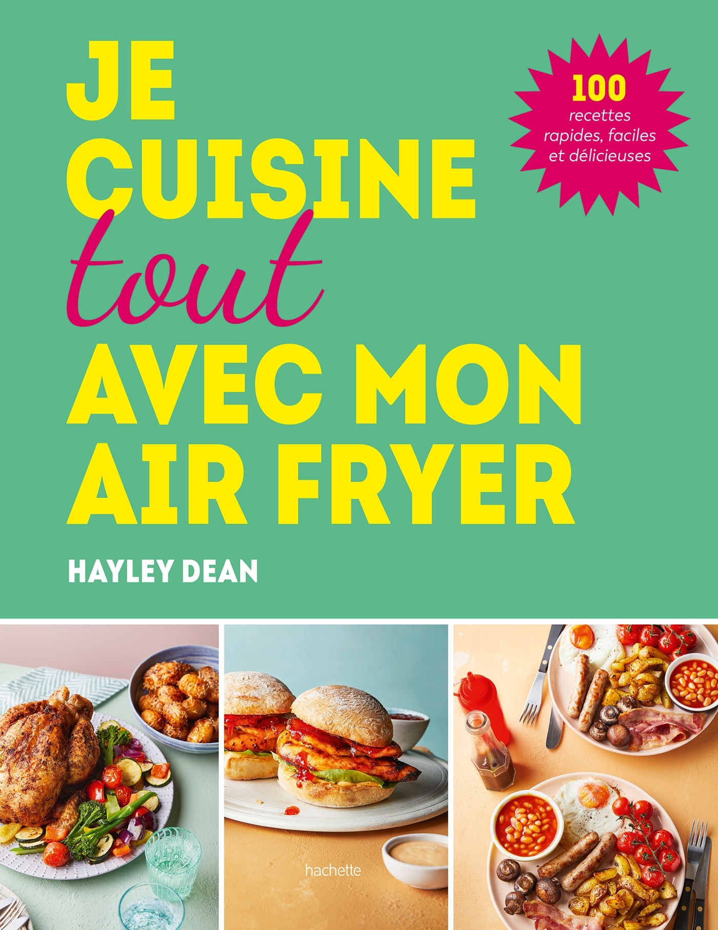 TOUT CUISINER AVEC UN AIRFRYER - Hayley Dean - HACHETTE PRAT