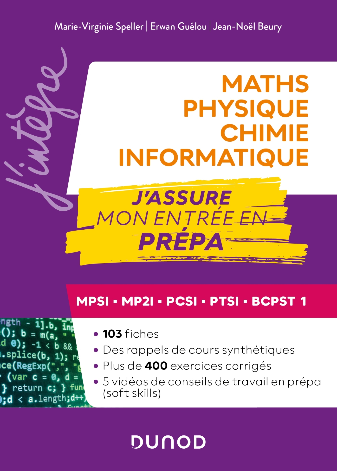 Maths-Physique-Chimie-Informatique, J'assure mon entrée en prépa - Marie-Virginie Speller - DUNOD