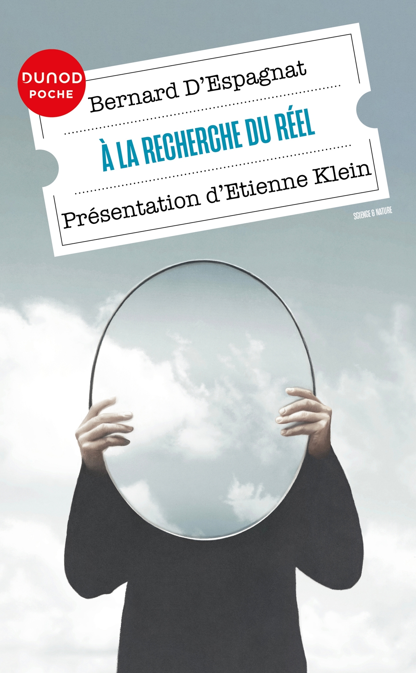 A LA RECHERCHE DU REEL - PRESENTE PAR ETIENNE KLEIN - Bernard Espagnat - DUNOD