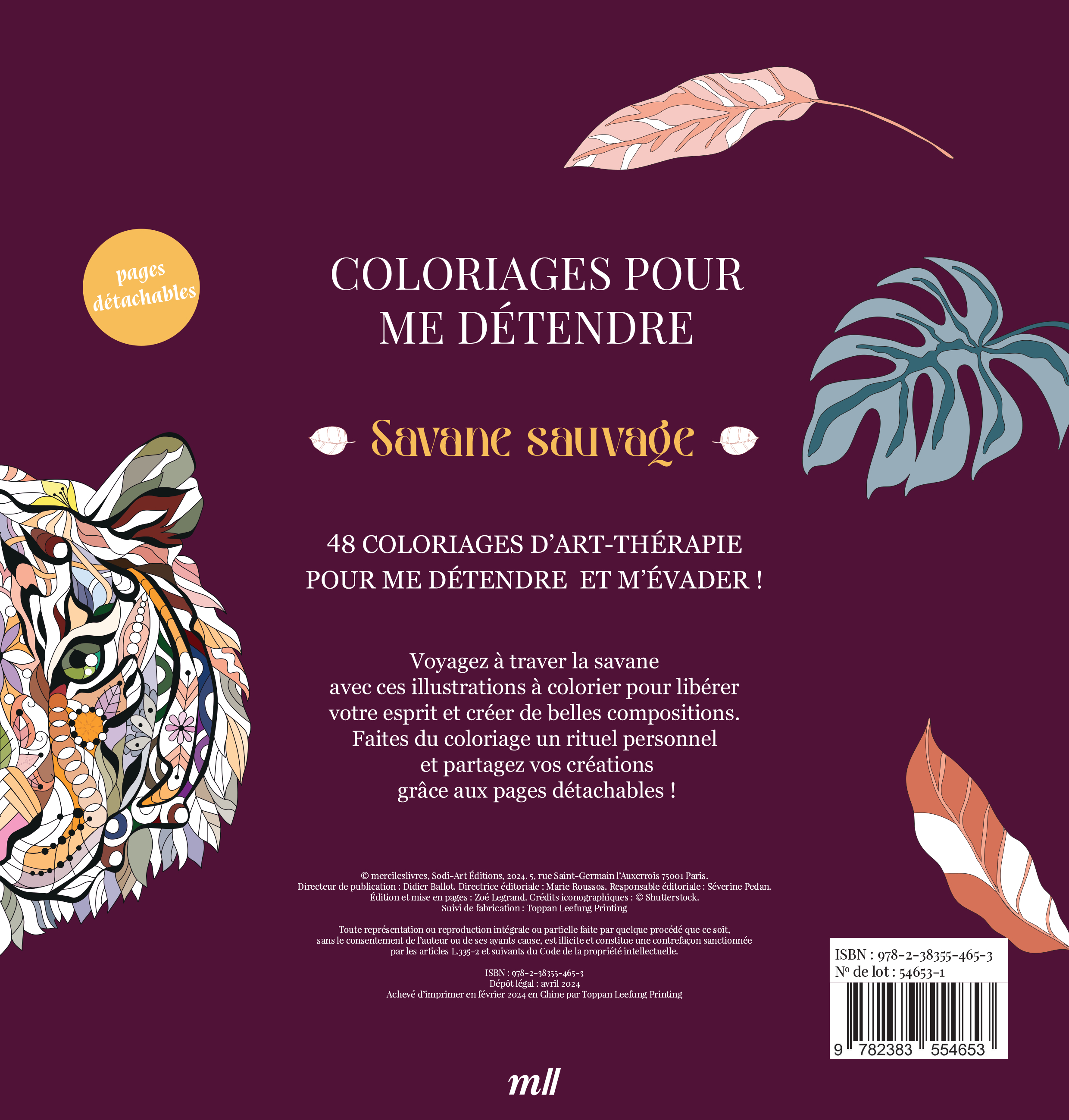 COLORIAGES POUR ME DETENDRE - SAVANE SAUVAGE - 48 COLORIAGES POUR SE DETENDRE ET S-EVADER TOUTE L-AN -  Collectif - MERCILESLIVRES