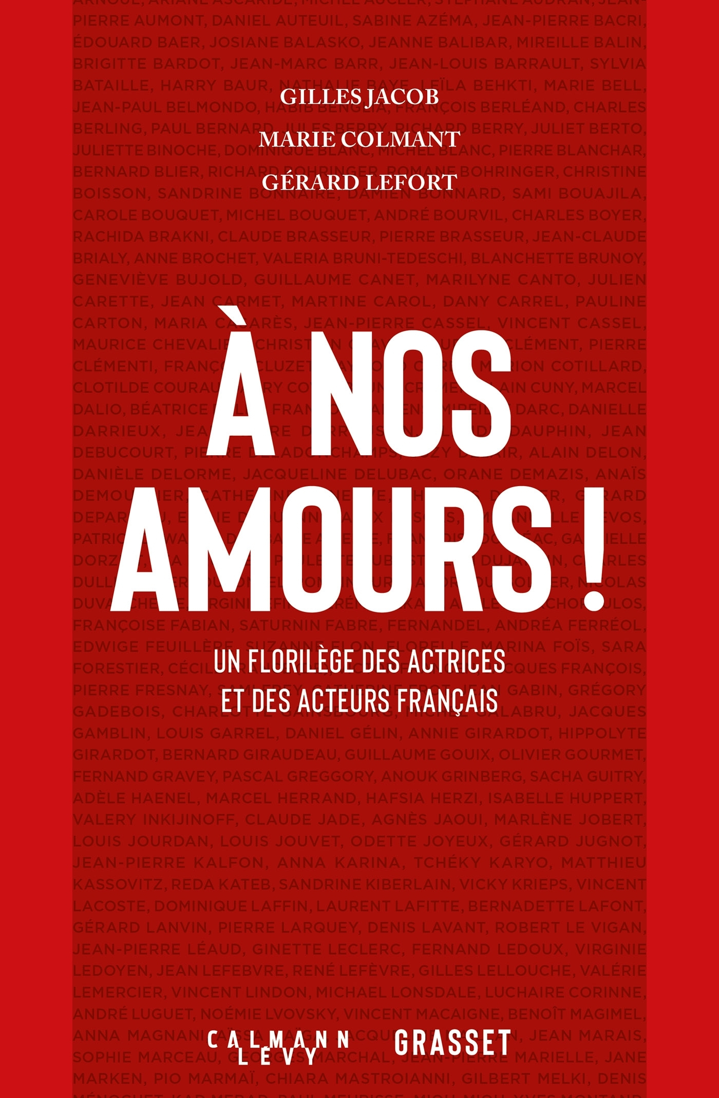 A NOUS LES ACTEURS - Gilles Jacob - CALMANN-LEVY