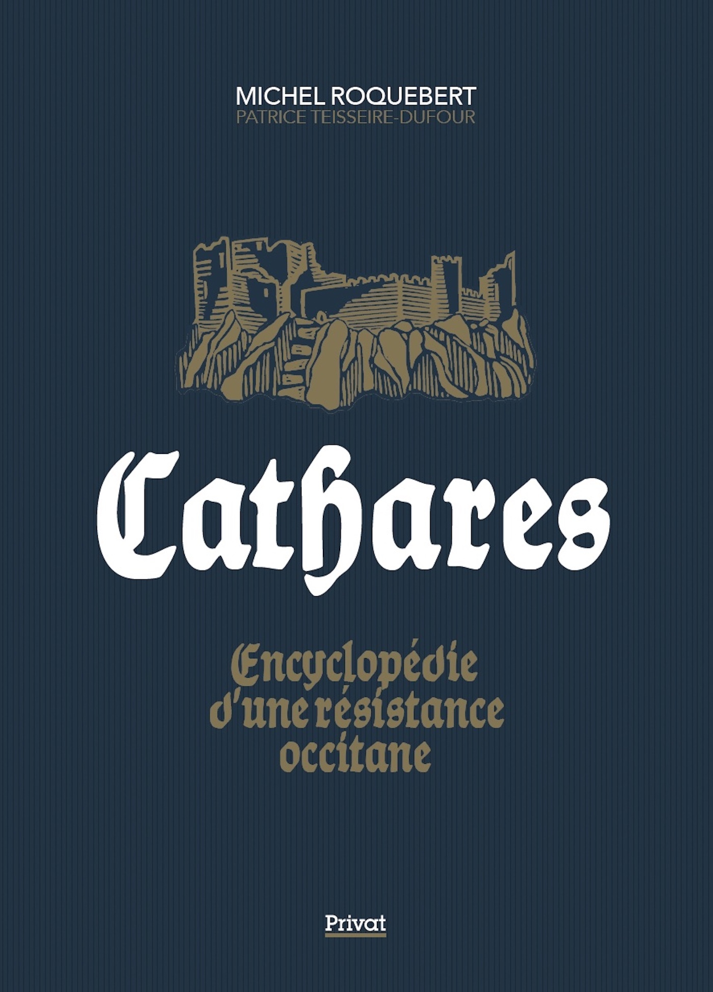 CATHARES - Michel Roquebert - PRIVAT