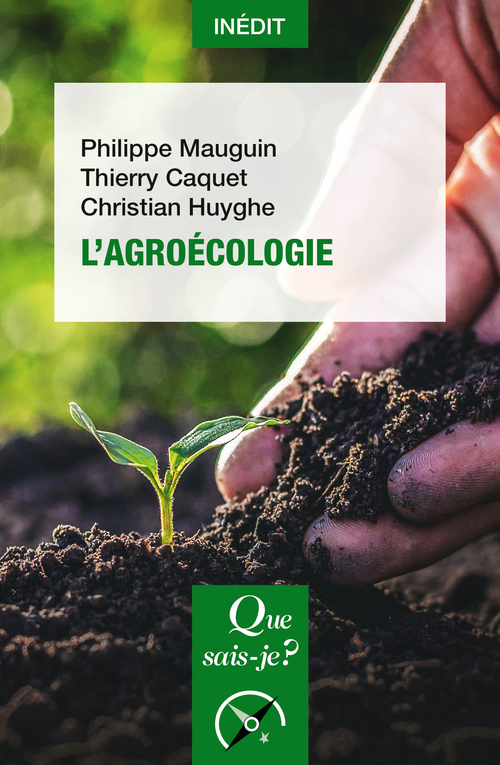 L-AGROECOLOGIE - Christian Huyghe - QUE SAIS JE