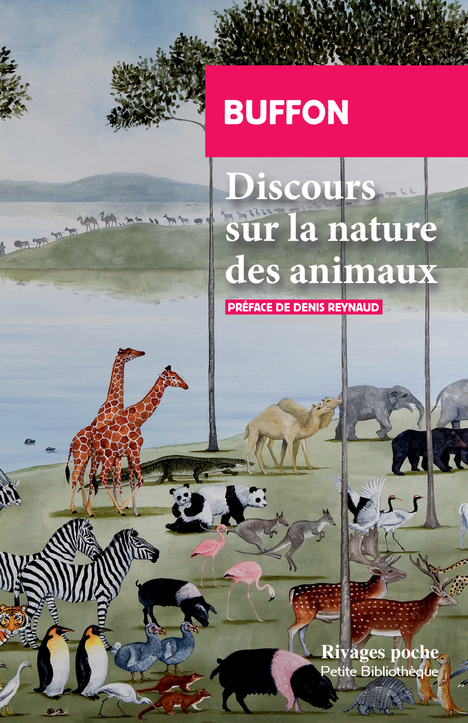 Discours sur la nature des animaux -  Buffon - RIVAGES