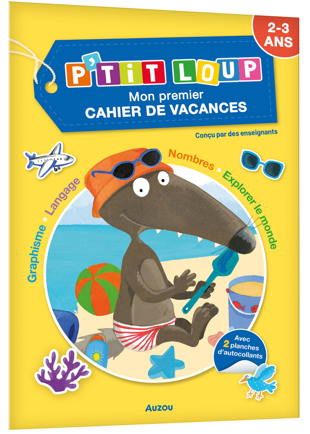 P-TIT LOUP - MON PREMIER CAHIER DE VACANCES - Orianne Lallemand - AUZOU