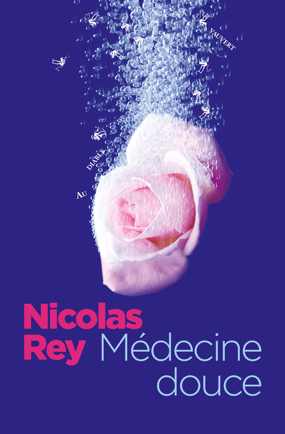 MEDECINE DOUCE - Nicolas Rey - DIABLE VAUVERT