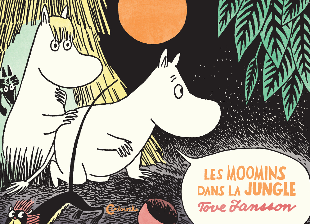 LA VALLEE DES MOOMINS EST UNE JUNGLE - Tove Jansson - CAMBOURAKIS