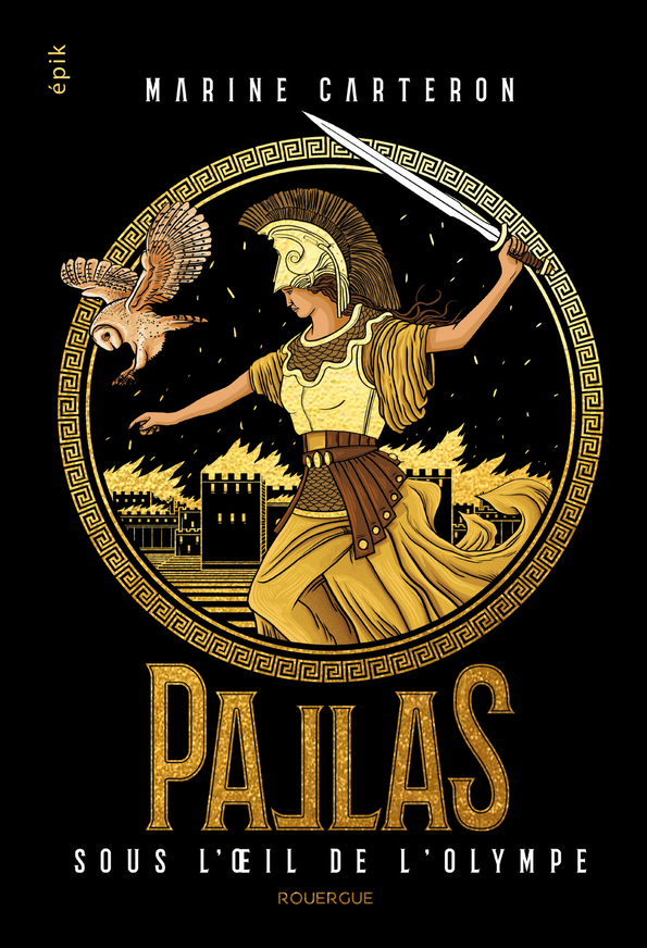 PALLAS - T0 3 - SOUS L-OEIL DE L-OLYMPE - Marine Carteron - ROUERGUE