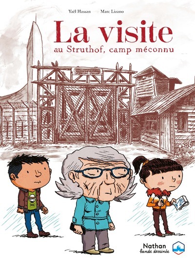 LA VISITE - LE STRUTHOF, UN CAMP MECONNU - Yaël Hassan - NATHAN