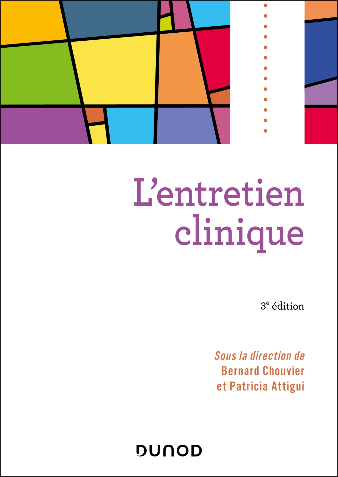 L-ENTRETIEN CLINIQUE - 3E ED. - Bernard Chouvier - DUNOD