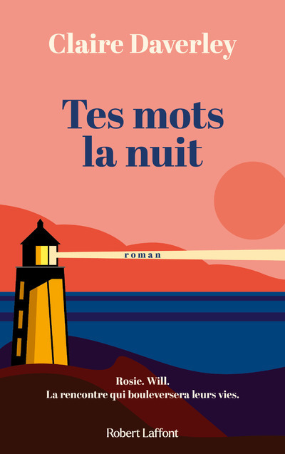 TES MOTS LA NUIT - Claire DAVERLEY - ROBERT LAFFONT