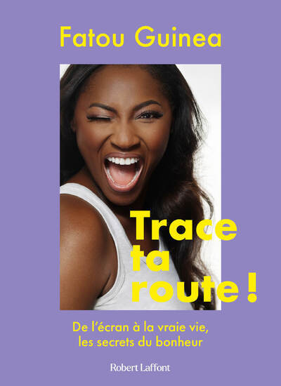 TRACE TA ROUTE - Fatou KABA - ROBERT LAFFONT