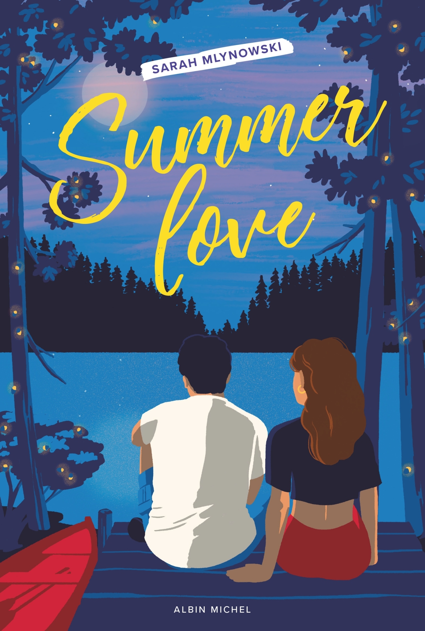 Summer Love - Sarah Mlynowski - ALBIN MICHEL