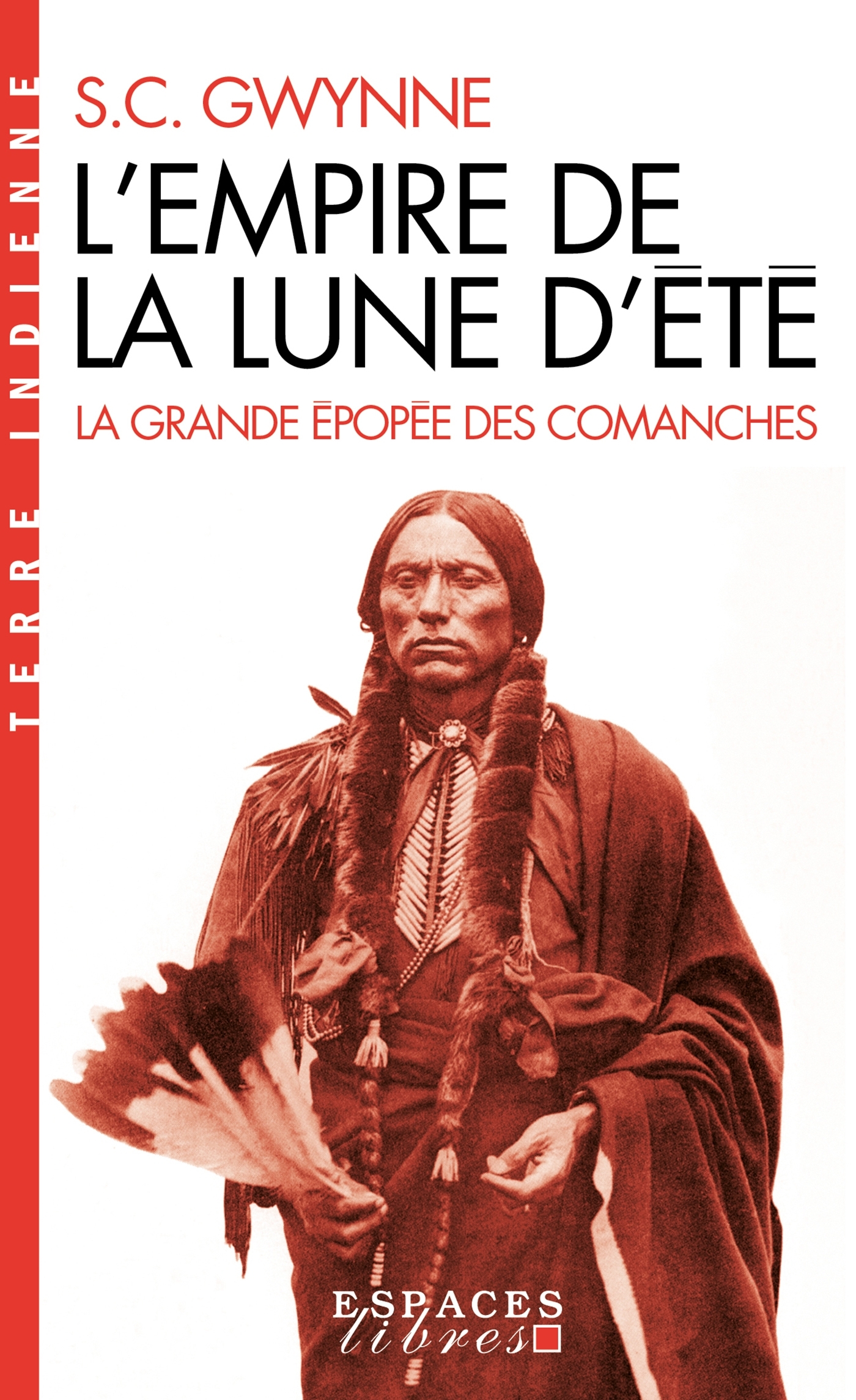 L-EMPIRE DE LA LUNE D-ETE (ESPACES LIBRES - HISTOIRE) - Sam Gwynne - ALBIN MICHEL