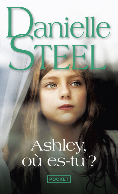 ASHLEY, OU ES-TU ? - Danielle Steel - POCKET