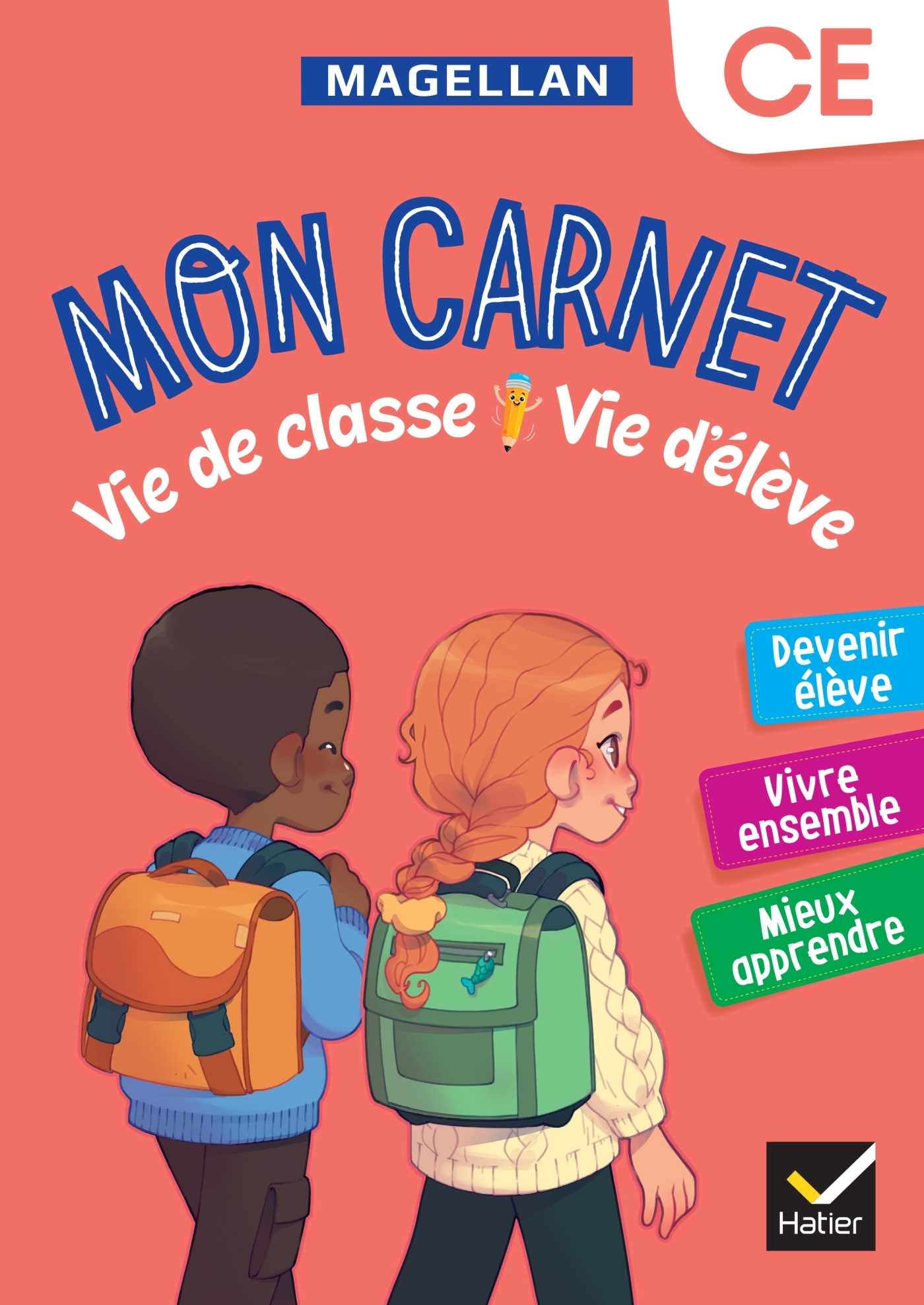 VIE DE CLASSE VIE D-ELEVE MAGELLAN CE - ED. 2024 - CAHIER DE L-ELEVE - Sophie Le Callennec - HATIER