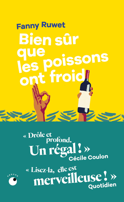 Bien sûr que les poissons ont froid - Fanny Ruwet - COLL PROCHE