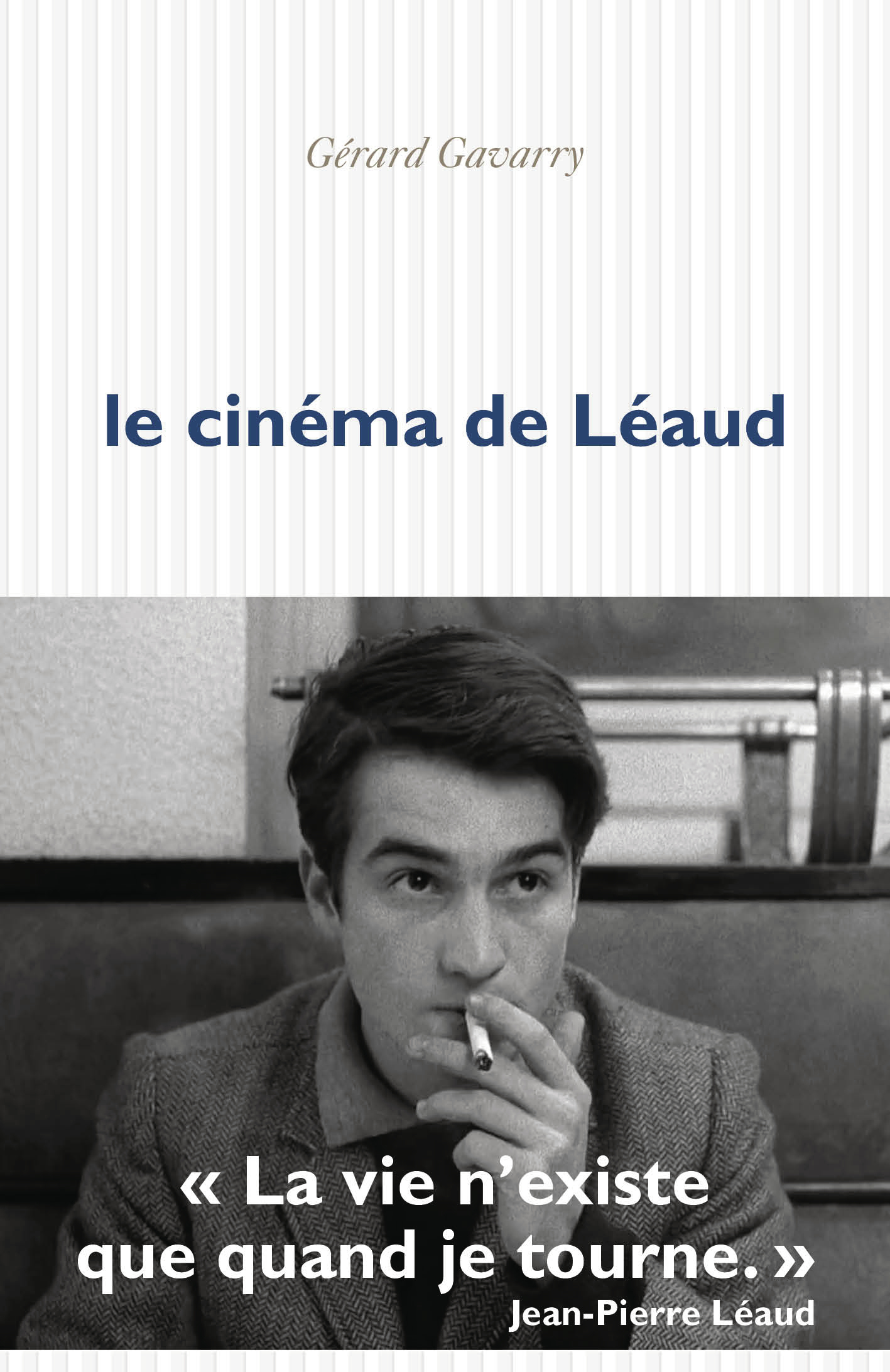 LE CINEMA DE LEAUD - Gérard Gavarry - POL