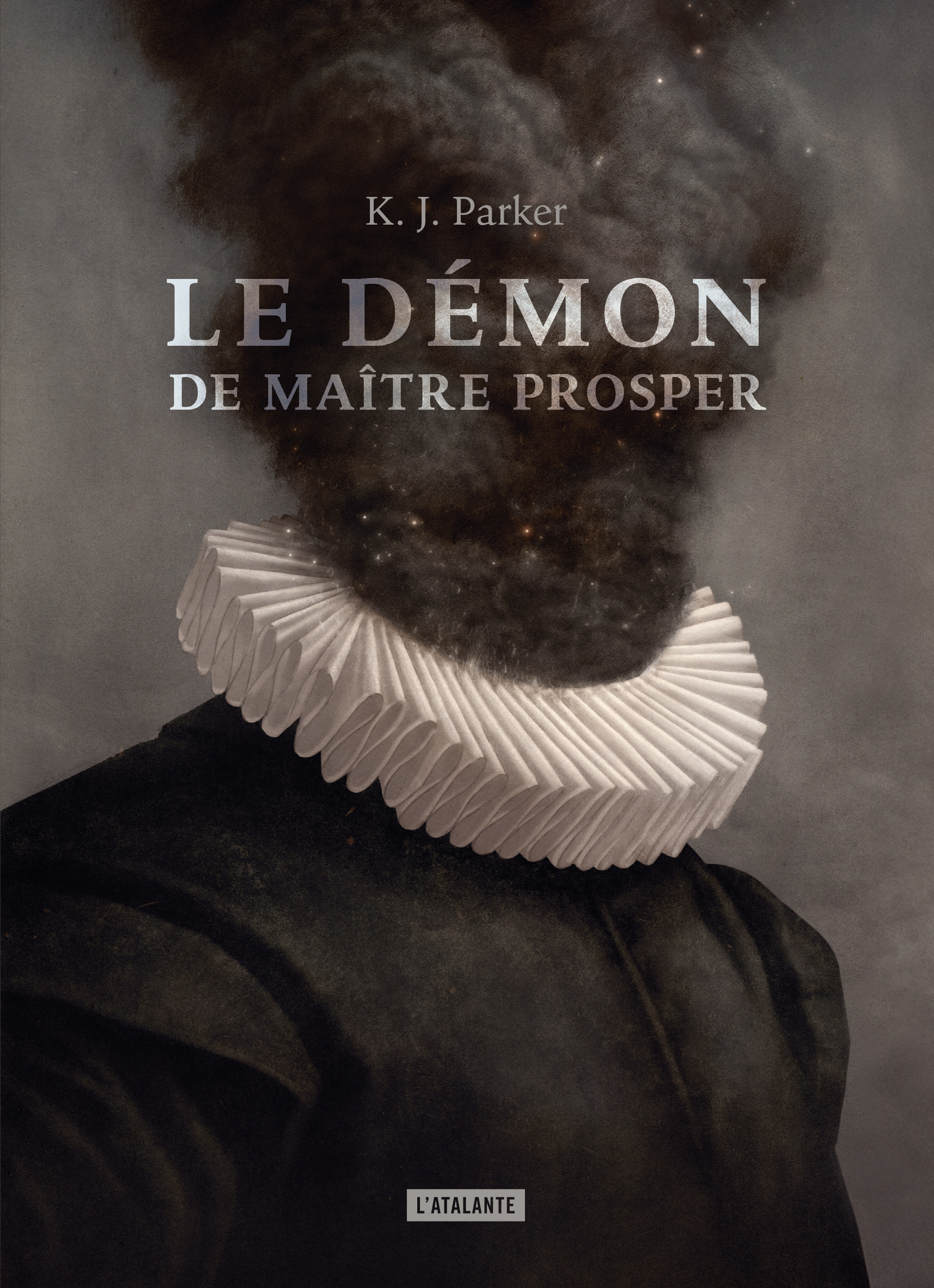 LE DEMON DE MAITRE PROSPER - K. J. Parker - ATALANTE