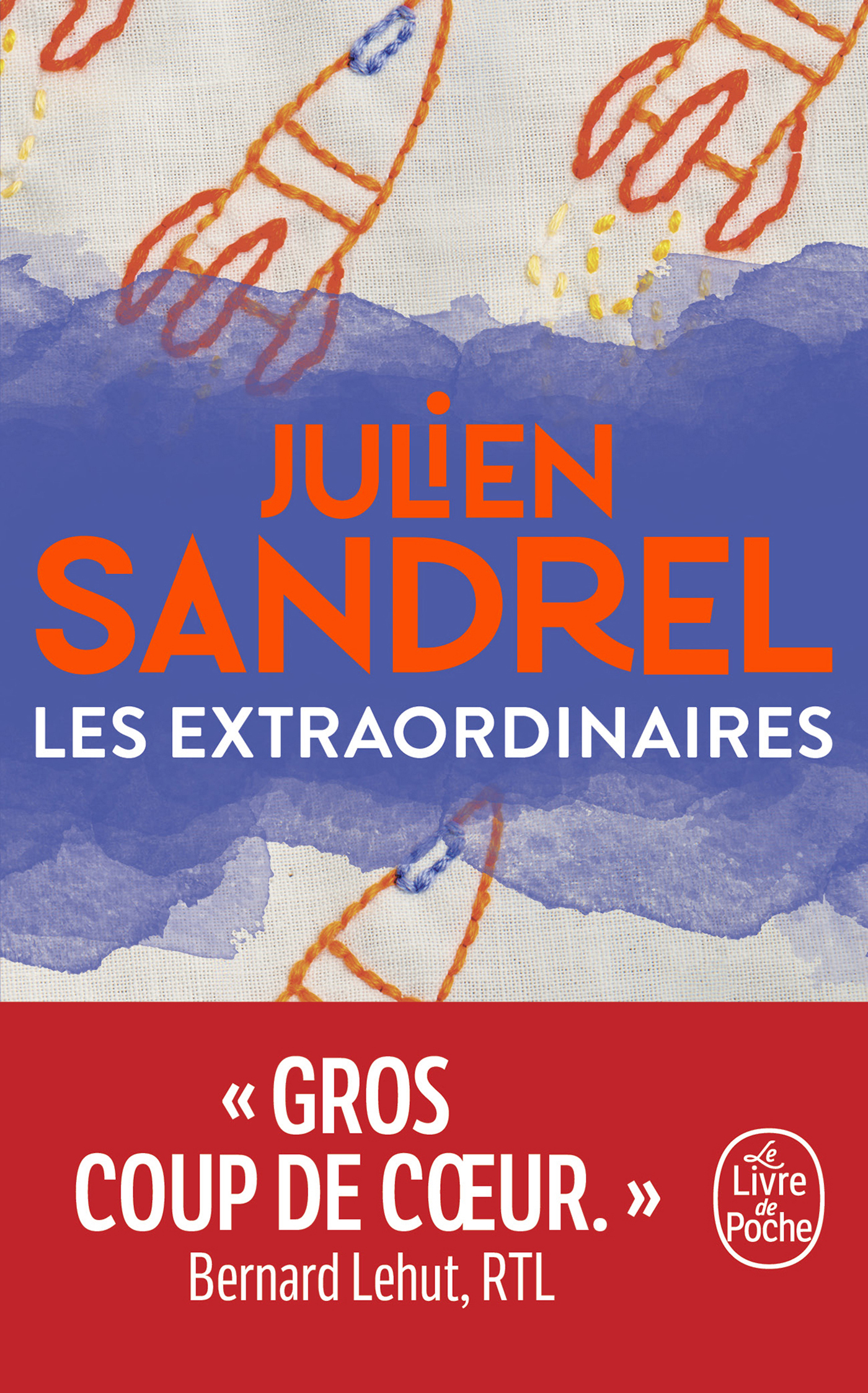 Les Extraordinaires - Julien Sandrel - LGF