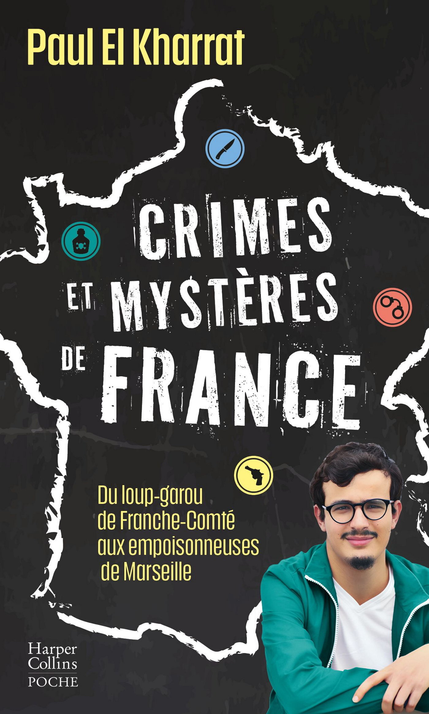 Crimes et mystères de France - Paul El Kharrat - HARPERCOLLINS