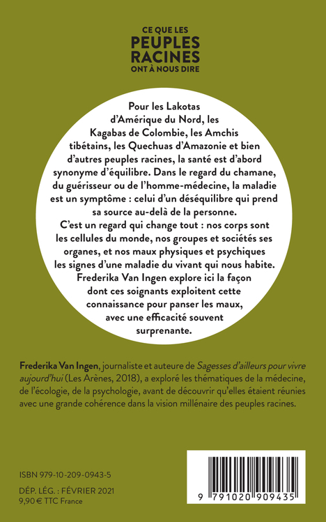 CE QUE LES PEUPLES RACINES ONT A NOUS DIRE - DE LA SANTE DES HOMMES ET DE SANTE DU MONDE - Frederika Van Ingen - LIENS LIBERENT