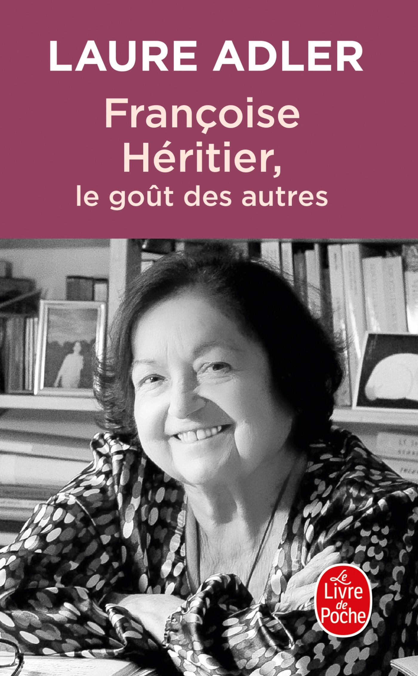 FRANCOISE HERITIER - LE GOUT DES AUTRES - Laure Adler - LGF