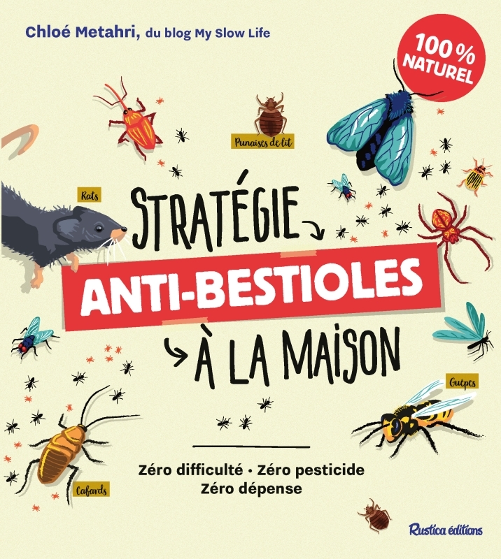 Stratégie anti-bestioles à la maison - Chloé Metahri - RUSTICA