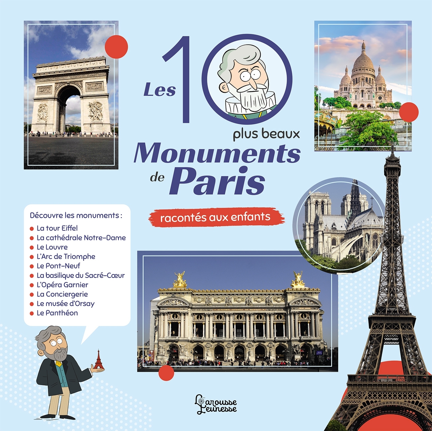 LES 10 PLUS BEAUX MONUMENTS DE PARIS - Hélène Le Heno - LAROUSSE