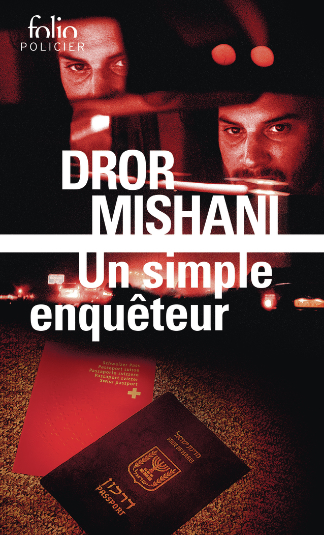 UN SIMPLE ENQUETEUR -  DROR MISHANI - FOLIO