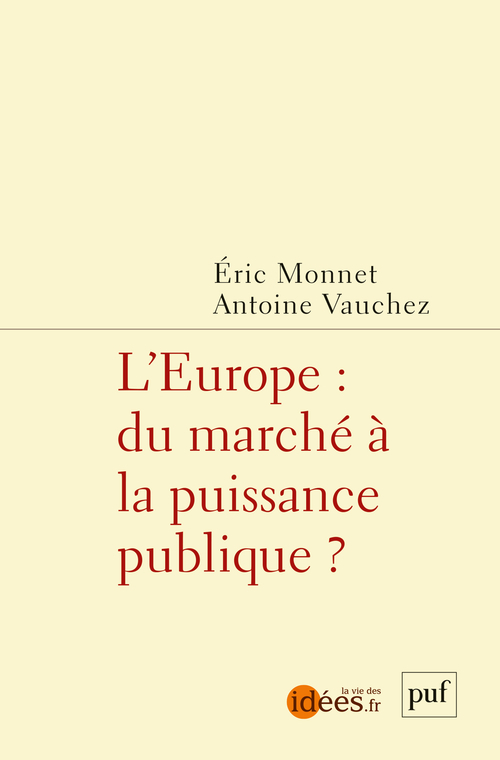 L-EUROPE ET LES POLITIQUES PUBLIQUES - Antoine Vauchez - PUF