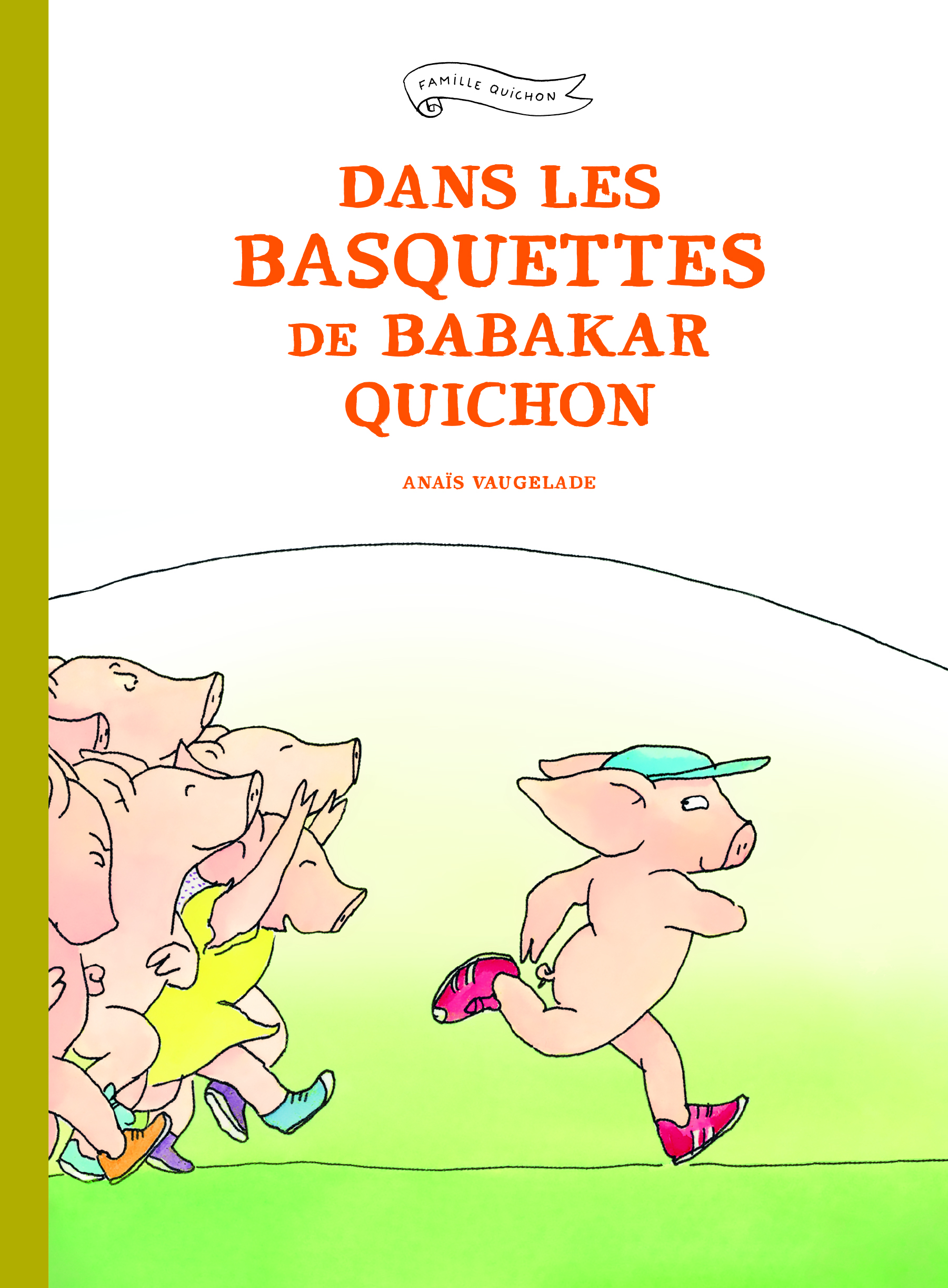 DANS LES BASQUETTES DE BABAKAR QUICHON - Anaïs Vaugelade - EDL