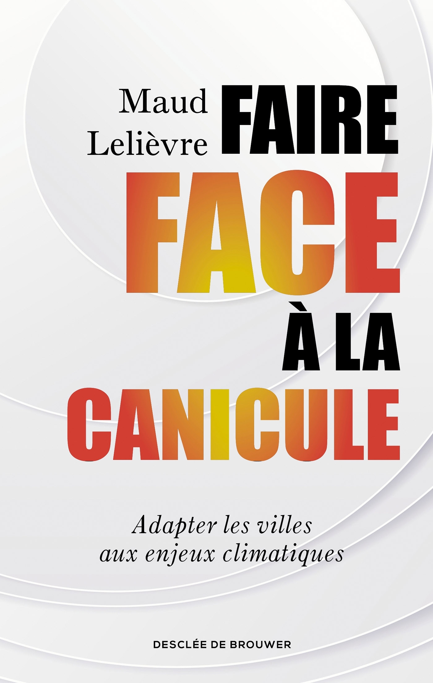 Faire face à la canicule - Maud Lelièvre - DDB