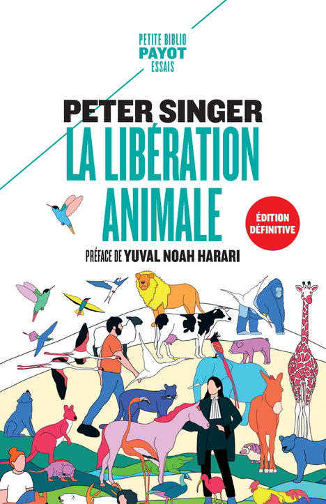 LA LIBERATION ANIMALE (EDITION DEFINITIVE) - Peter Singer - PAYOT