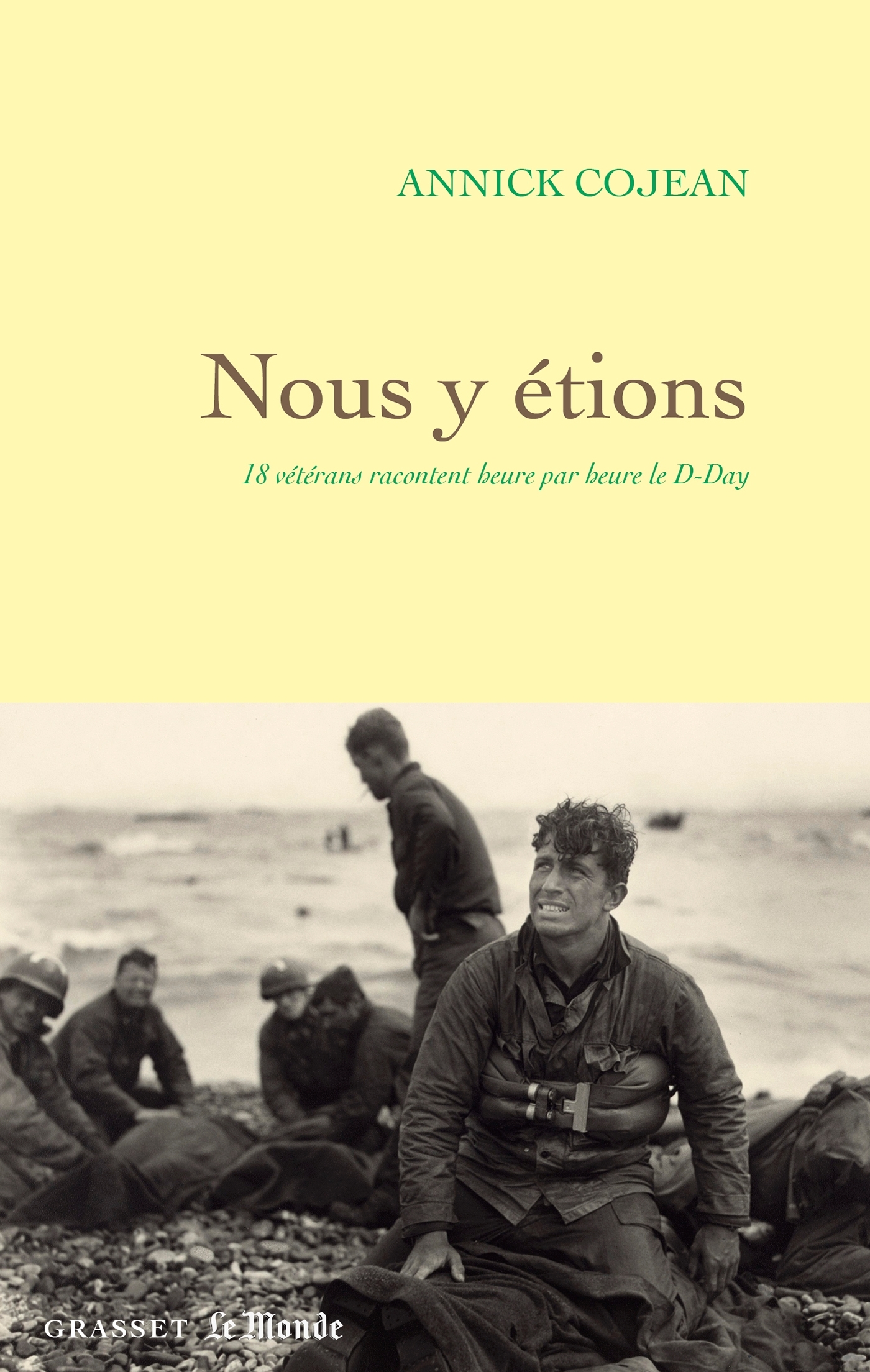 Nous y étions - Annick Cojean - GRASSET