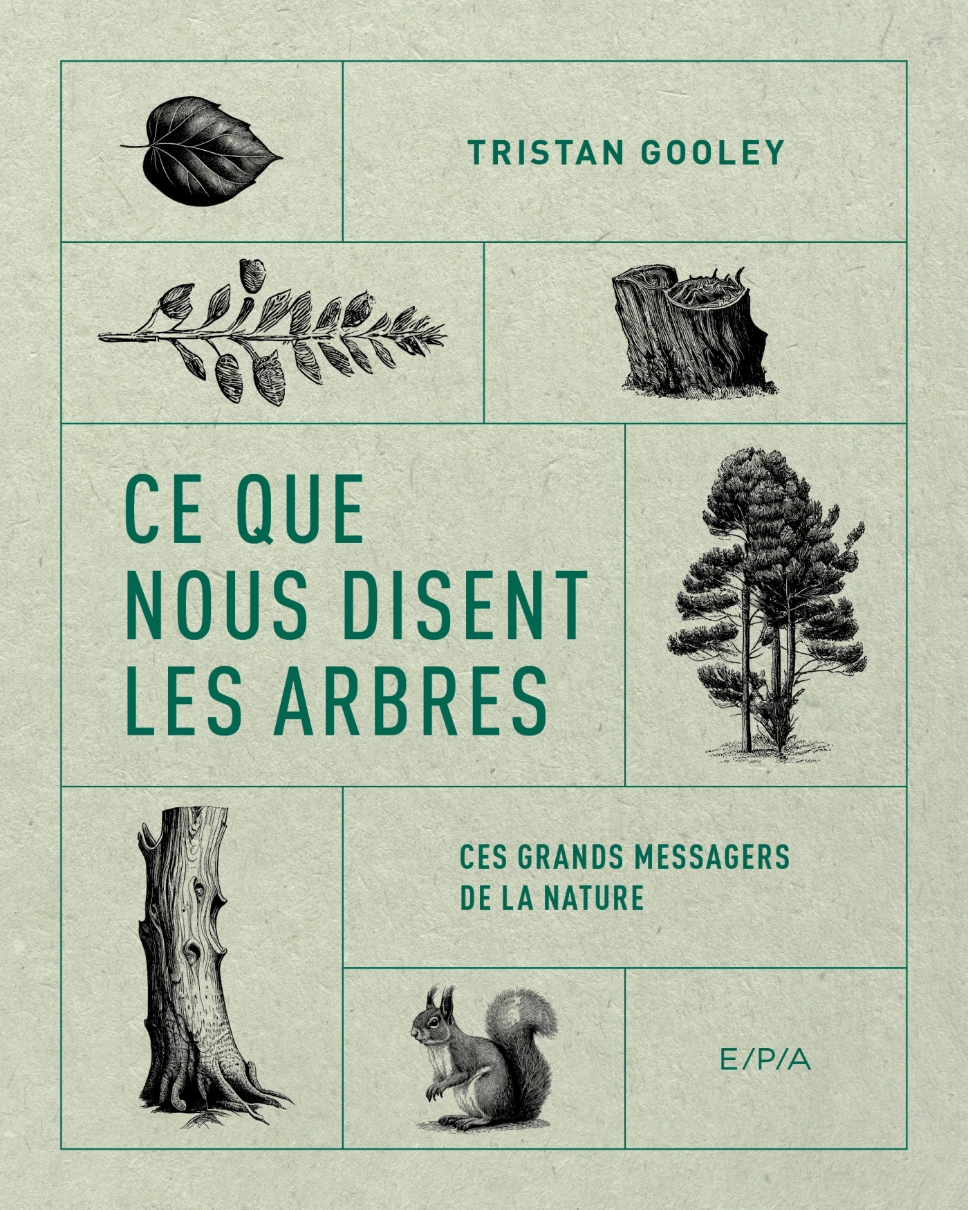 CE QUE NOUS DISENT LES ARBRES - Tristan Gooley - EPA