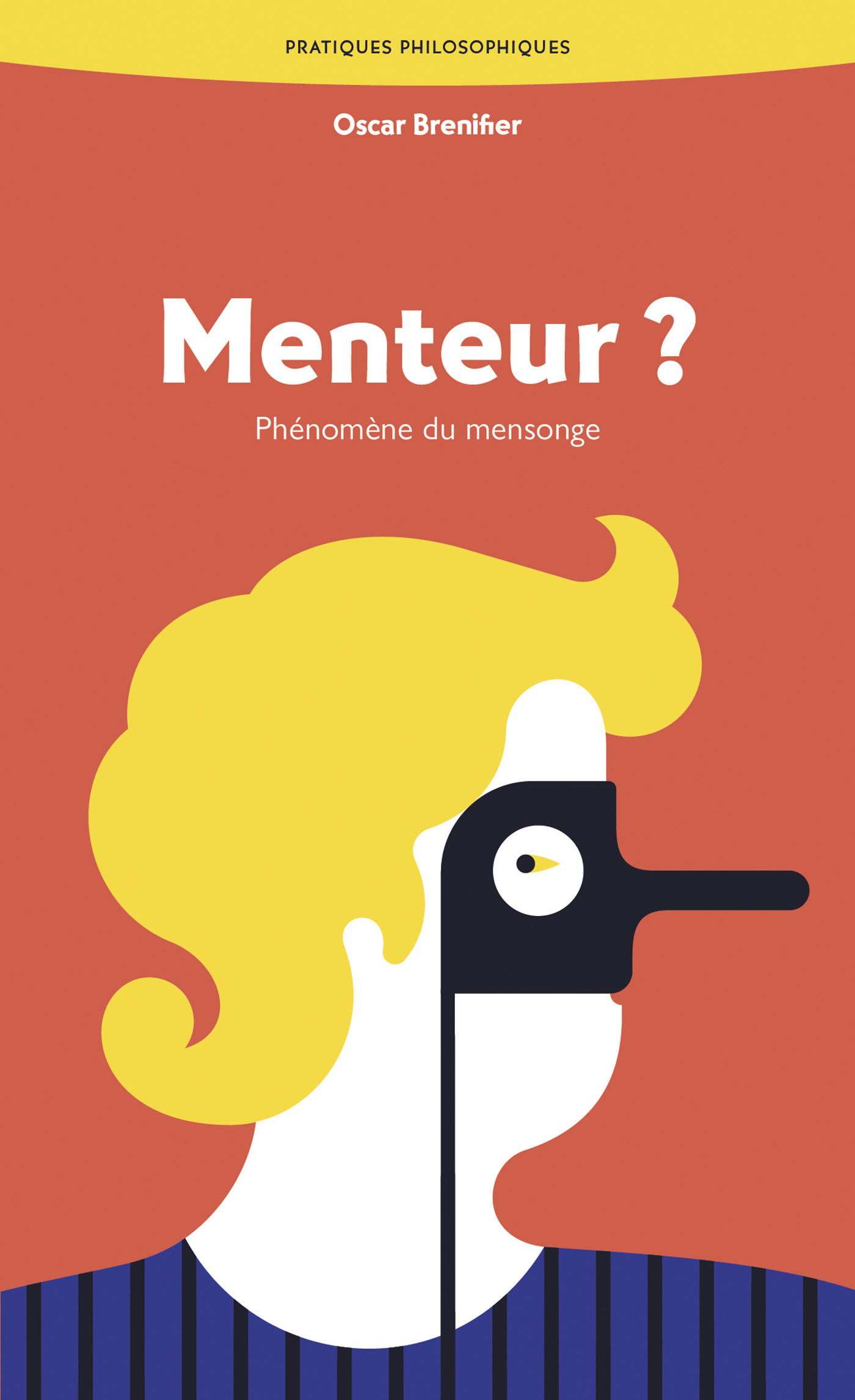 MENTEUR ? - PHENOMENE DU MENSONGE - Oscar Brenifier - ANCRAGES