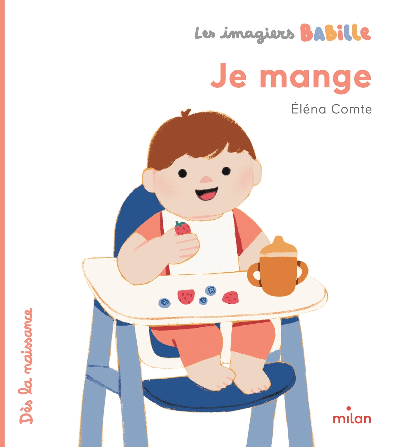 LES IMAGIERS BABILLE - JE MANGE - Éléna Comte - MILAN