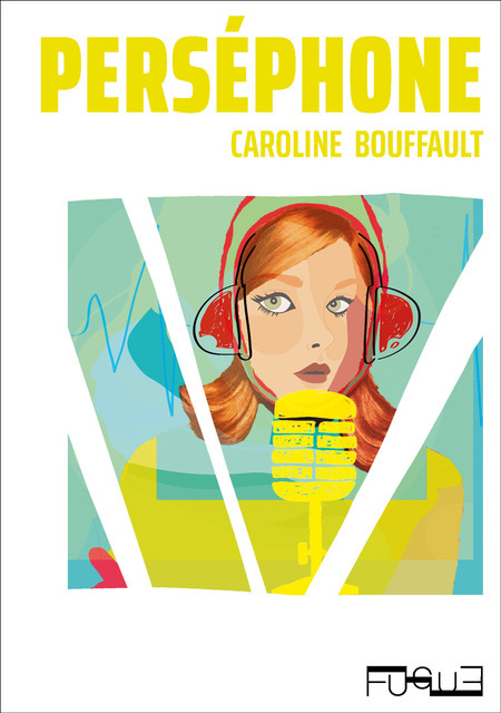 PERSEPHONE - Caroline BOUFFAULT - FUGUE