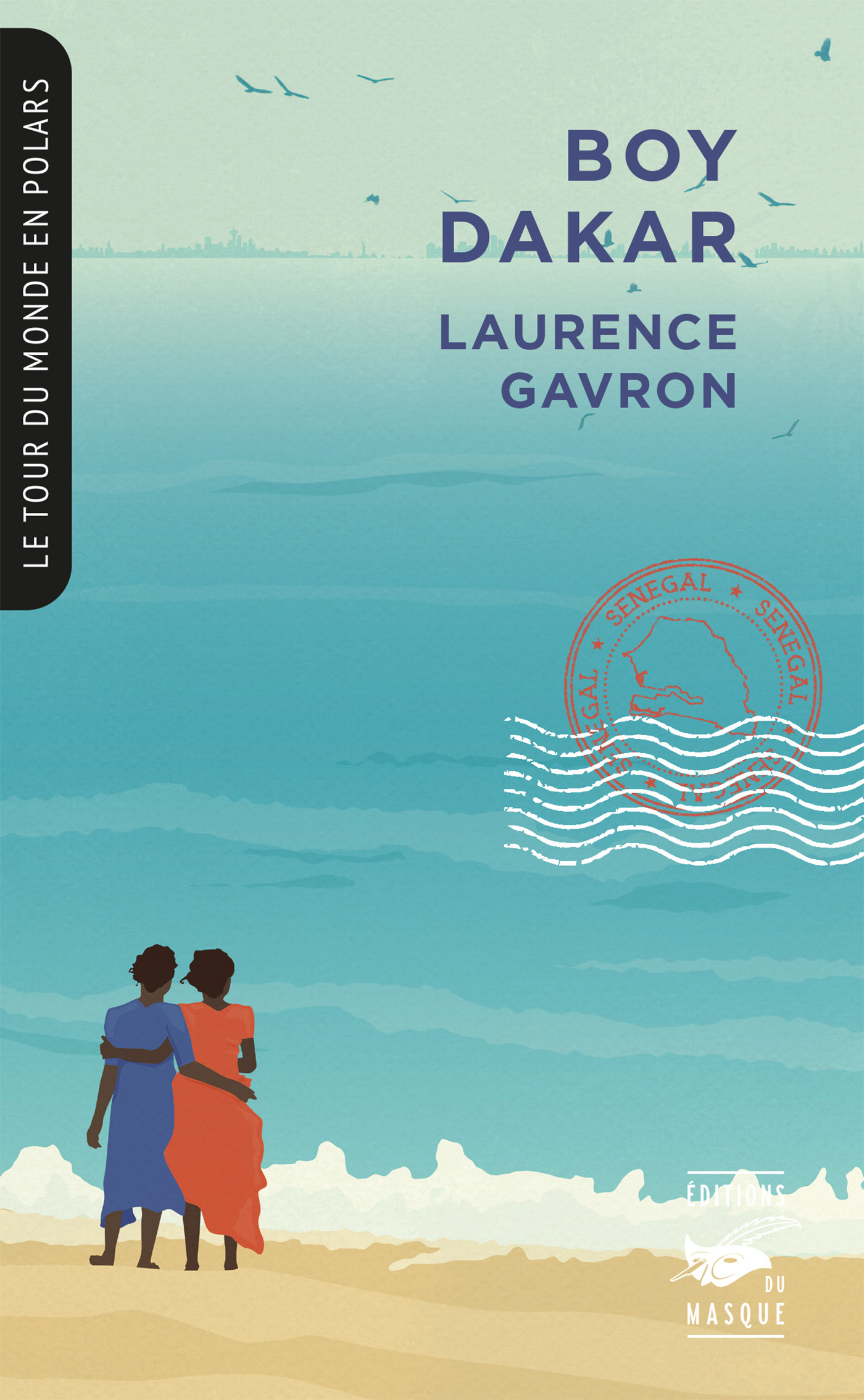 BOY DAKAR (COLLECTION TOUR DU MONDE EN POLARS) - Laurence Gavron - ED DU MASQUE