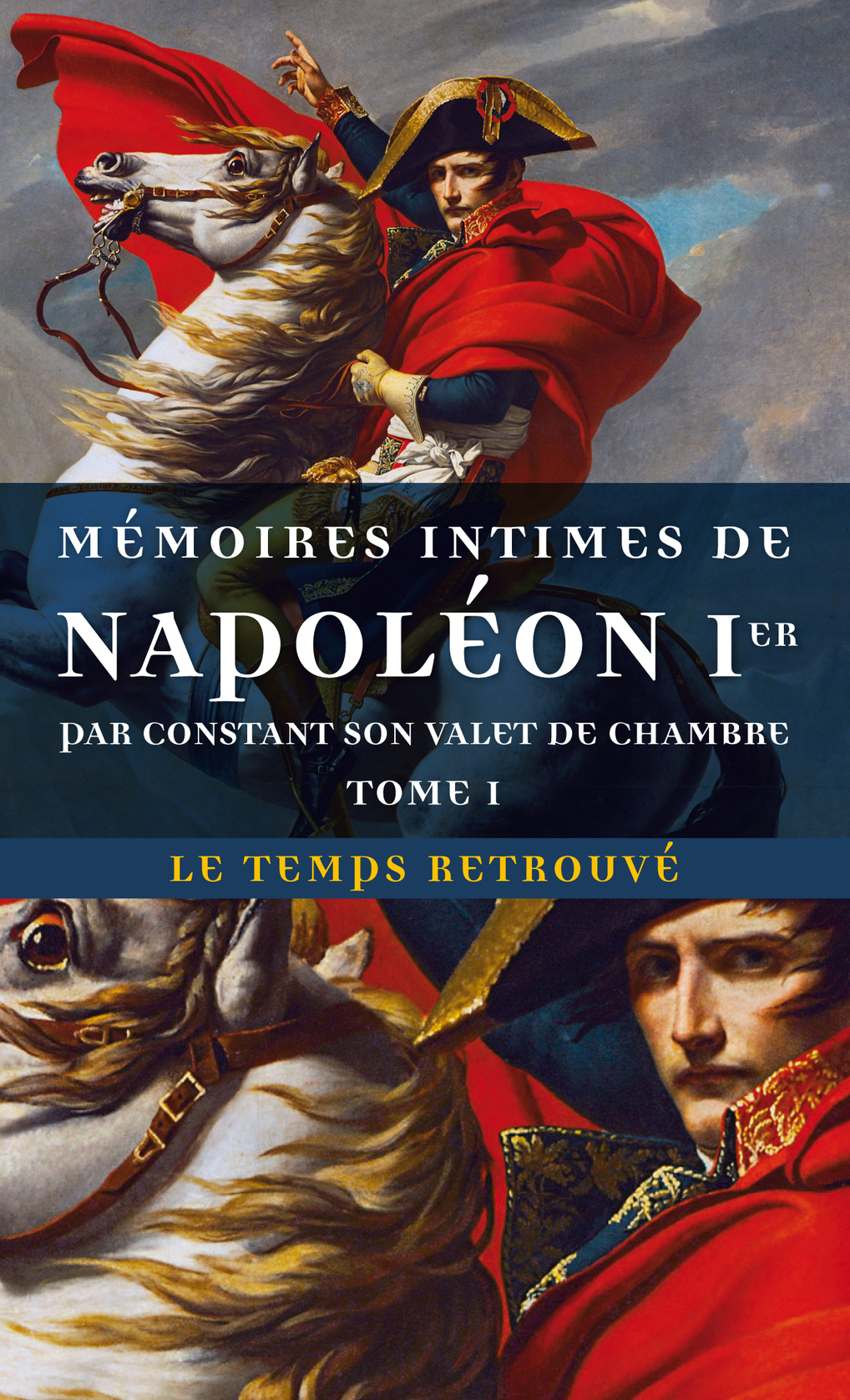 MEMOIRES INTIMES DE NAPOLEON 1ER T1 -  Constant - MERCURE DE FRAN