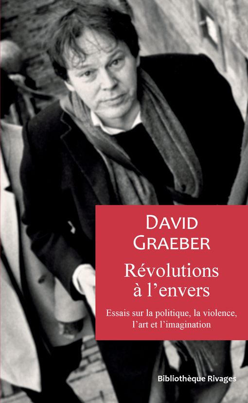 Révolutions à l'envers - David GRAEBER - RIVAGES