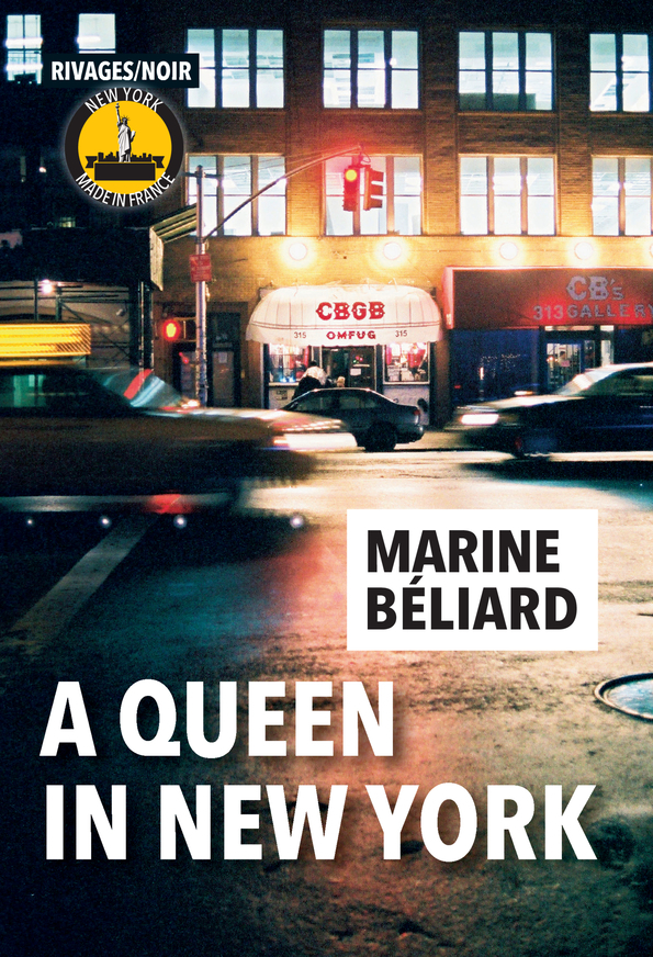 A QUEEN IN NEW YORK - Marine BÉLIARD - RIVAGES