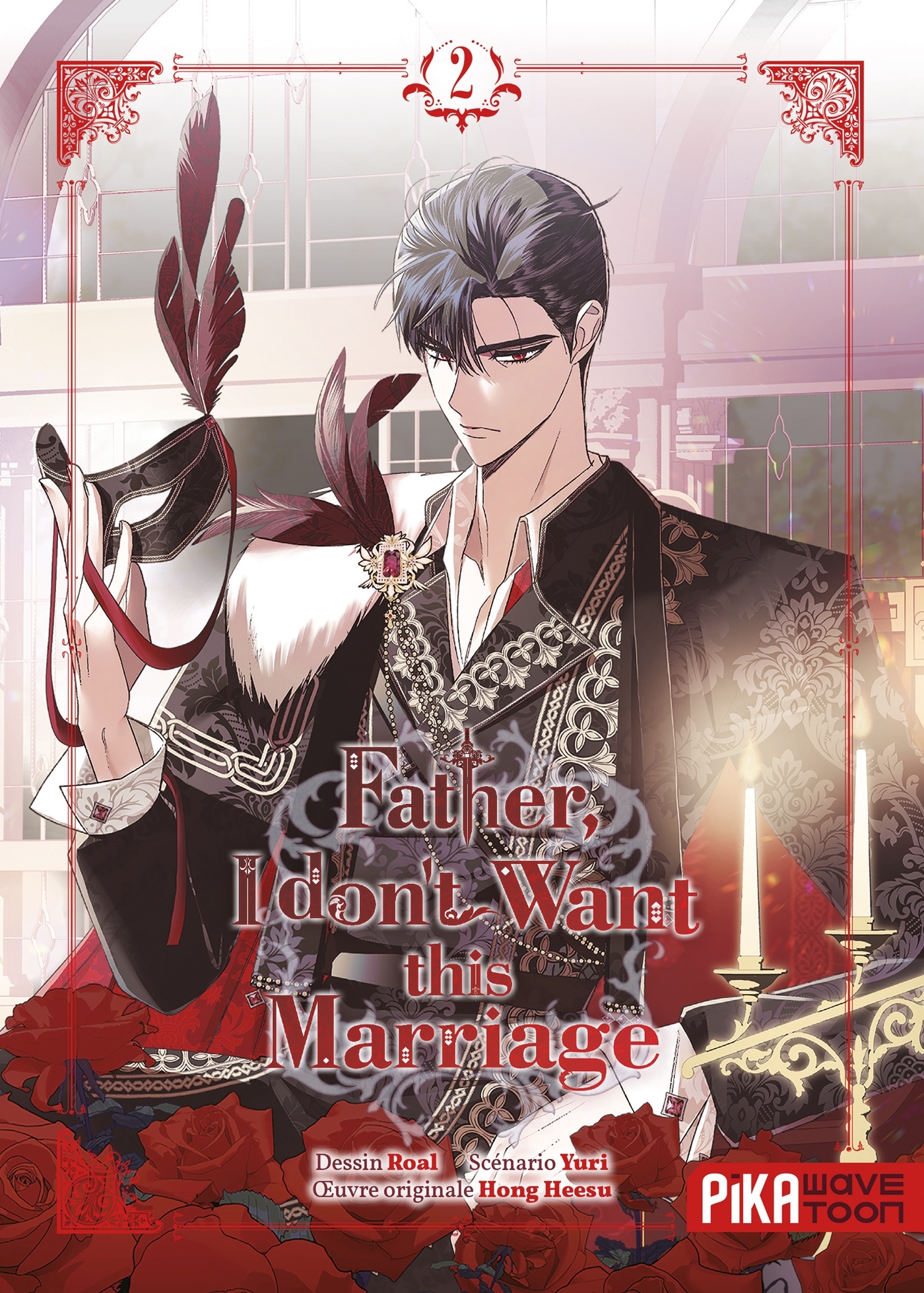 FATHER, I DON-T WANT THIS MARRIAGE T02 -  Roal - PIKA