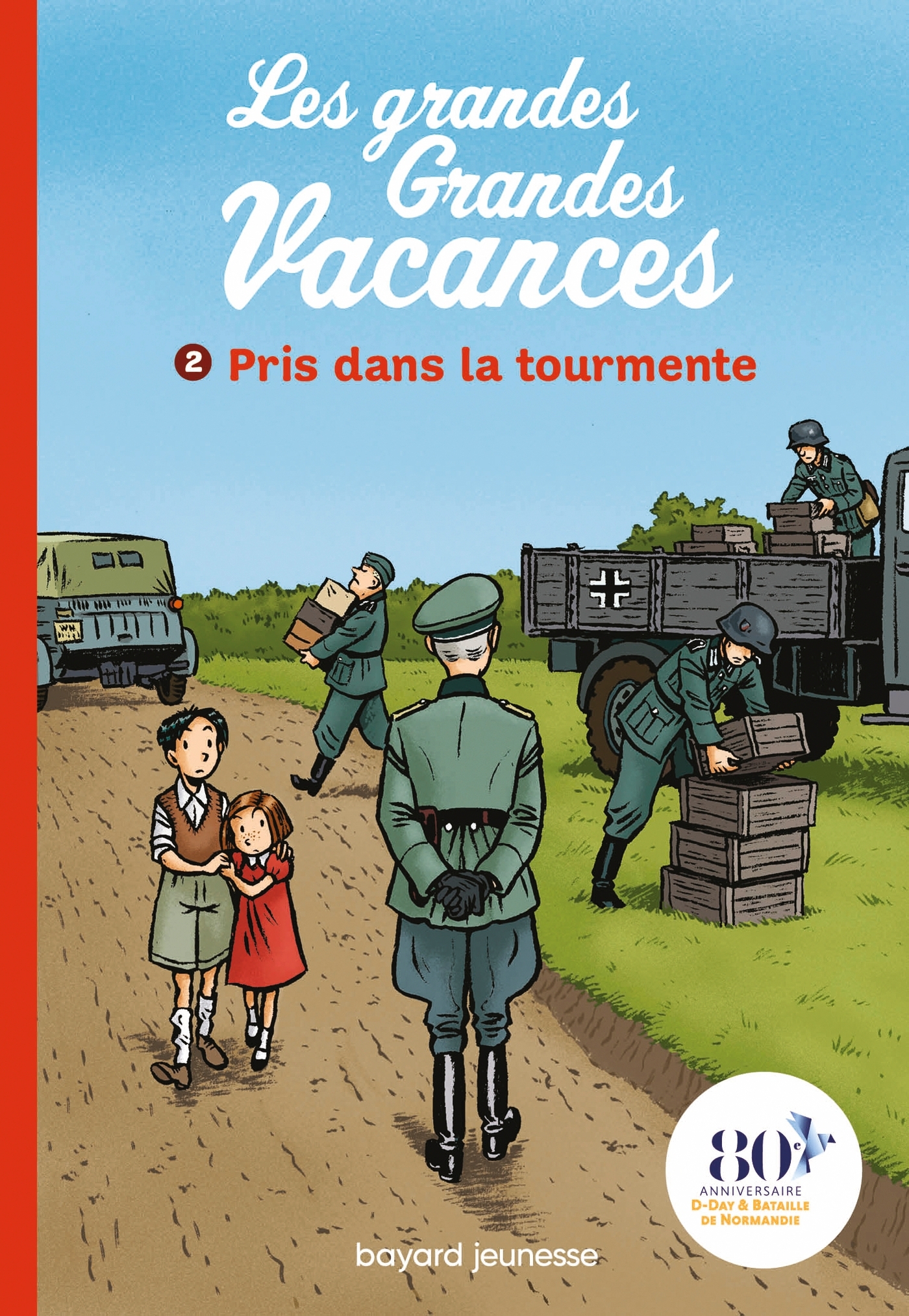 LES GRANDES GRANDES VACANCES, T02 - PRIS DANS LA TOURMENTE - Michel Leydier - BAYARD JEUNESSE