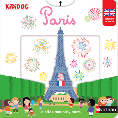 PARIS A SLIDE AND PLAY BOOK - Nathalie Choux - NATHAN