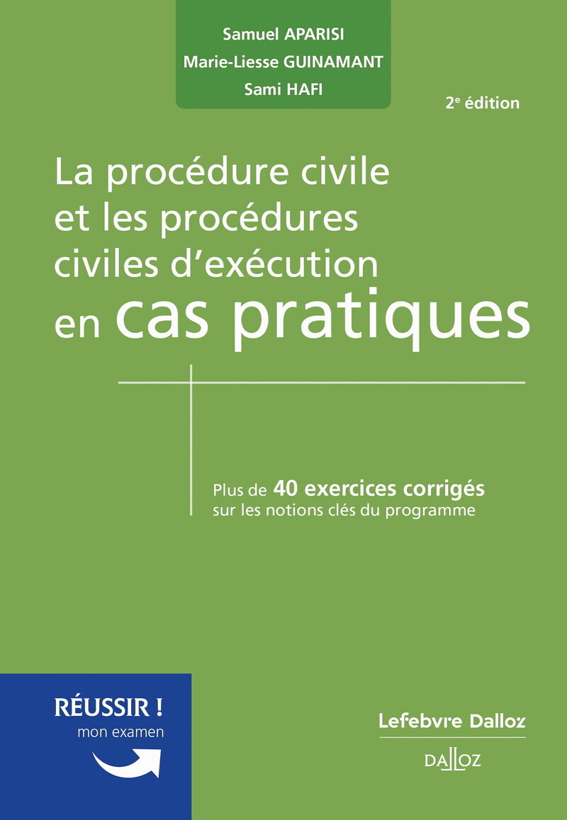 LA PROCEDURE CIVILE ET LES PROCEDURES CIVILES D-EXECUTION. 2E ED. - Marie-Liesse Guinamant - DALLOZ